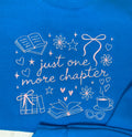 Just One More Chapter Sweatshirt