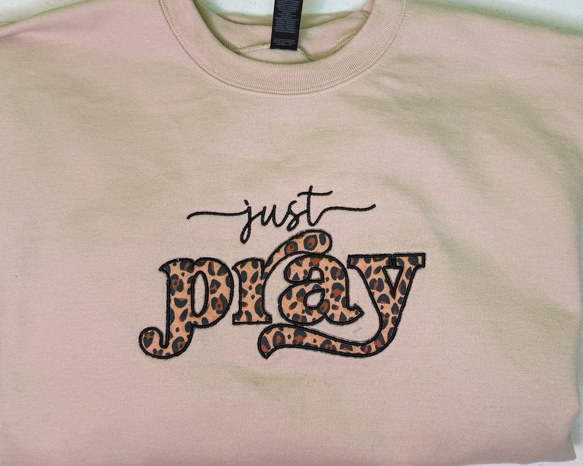 Just Pray Sweatshirt