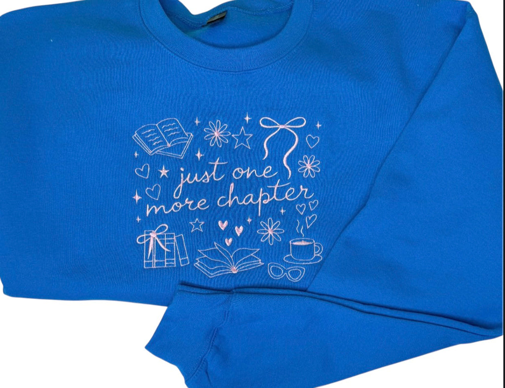 Just One More Chapter Sweatshirt